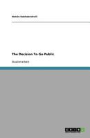 The Decision to Go Public 3640854446 Book Cover
