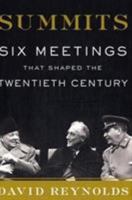 Summits: Six Meetings That Shaped the Twentieth Century 0465069045 Book Cover