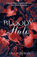 Bloody Halo: A Secret Baby Dark Mafia Romance B0CLXSW3ST Book Cover