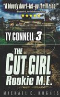 The Cut Girl: Rookie M. E. 1521058172 Book Cover