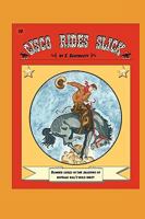 Cisco Rides Slick 0578021722 Book Cover