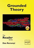 Grounded Theory: A Reader for Researchers, Students, Faculty and Others 1909507903 Book Cover
