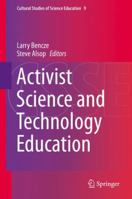 Activist Science and Technology Education 9400743599 Book Cover