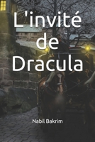 L'invité de Dracula (French Edition) 1700413988 Book Cover