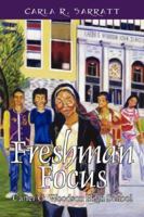 Freshman Focus: Carter G. Woodson High School 1432701096 Book Cover