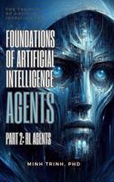 Foundations of Artificial Intelligence Agents: Part 2: AI Agents B0GN285D77 Book Cover
