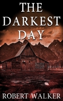 The Darkest Day (EMP Survival in a Powerless World- Series) B08HQ1RLR8 Book Cover