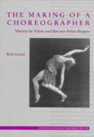 The Making of a Choreographer: Ninette de Valois and Bar aux Folies-Bergère (Studies in Dance History) 0965351912 Book Cover