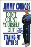 Don't Count Yourself Out: Staying Fit After 35 1562829270 Book Cover