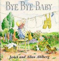 Bye Bye Baby: a Sad Story with a Happy Ending 0316020346 Book Cover