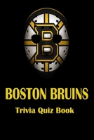 Boston Bruins: Trivia Quiz Book B08B388D7C Book Cover