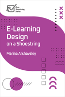 E-Learning Design on a Shoestring 1957157364 Book Cover