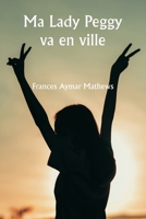 Ma Lady Peggy va en ville (French Edition) 9359948985 Book Cover