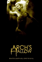 Arch's Hallow: Volume 2 (The Hallowed Series) 1696014433 Book Cover