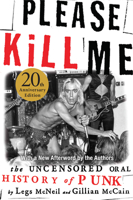 Please Kill Me: The Uncensored Oral History of Punk 0802125360 Book Cover