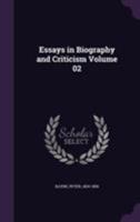 Essays in Biography and Criticism Volume 02 1357151373 Book Cover