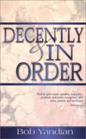 Decently And In Order: A Guide To New Testament Church Government 0883683547 Book Cover