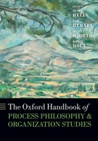 The Oxford Handbook of Process Philosophy and Organization Studies (Oxford Handbooks) 0198746539 Book Cover