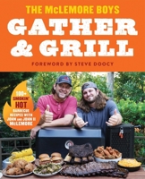 Gather and Grill 0063351056 Book Cover