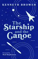 The Starship and the Canoe 0060910305 Book Cover