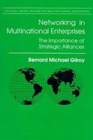 Networking in Multinational Enterprises: The Importance of Strategic Alliances 087249845X Book Cover