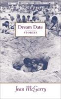 Dream Date: Stories (Johns Hopkins: Poetry and Fiction) 0801869374 Book Cover