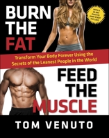 Burn the Fat, Feed the Muscle 0804137846 Book Cover
