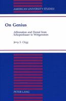 On Genius: Affirmation and Denial from Schopenhauer to Wittgenstein (American University Studies Series V, Philosophy) 082042370X Book Cover