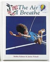 The Air I Breathe (Primary Ecology) 0865055564 Book Cover