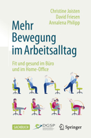 Mehr Bewegung im Arbeitsalltag: Fit und gesund im Büro und im Home-Office 3662659832 Book Cover