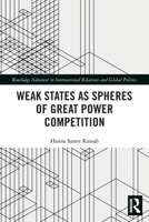 Weak States and Spheres of Great Power Competition 0367505835 Book Cover