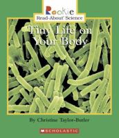 Tiny Life on Your Body (Rookie Read-About Science) 0516254804 Book Cover
