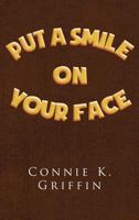 Put a Smile on Your Face 1643509500 Book Cover