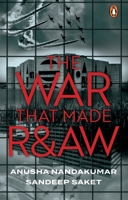 The War that Made R&AW 0143474995 Book Cover