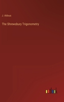 The Shrewsbury Trigonometry 3368814311 Book Cover