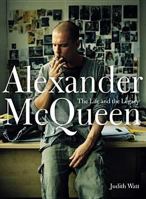 Alexander McQueen: The Life and the Legacy 006228455X Book Cover