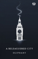 A Beleaguered City 9376801466 Book Cover