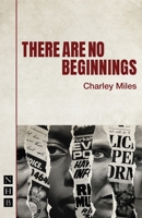 There Are No Beginnings 1848428863 Book Cover