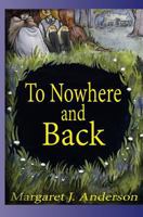 To Nowhere and Back 099761160X Book Cover