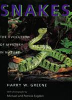 Snakes: The Evolution of Mystery in Nature 0520200144 Book Cover