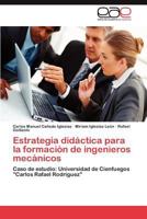 Estrategia Didactica Para La Formacion de Ingenieros Mecanicos 3847364073 Book Cover