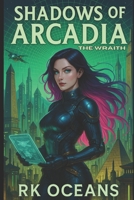 Shadows of Arcadia: Book 1 B0FB23FYD5 Book Cover