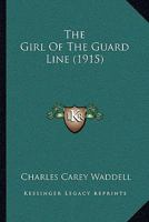 The Girl of the Guard Line 1164906755 Book Cover