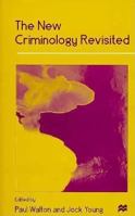 The New Criminology Revisited 0333654595 Book Cover