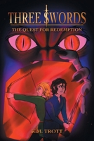 Three Swords: The Quest For Redemption 1038347998 Book Cover
