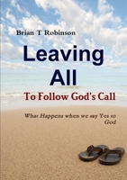 Leaving All To Follow God's Call 130040437X Book Cover