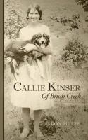 Callie Kinser of Brush Creek 0986059609 Book Cover