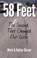 58 Feet: The Second That Changed Our Lives 1492149659 Book Cover