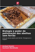 Biologia e poder de polinização das abelhas sem ferrão (Portuguese Edition) 6207140990 Book Cover