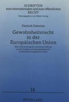 Gewohnheitsrecht in Der Europaeischen Union: Eine Untersuchung Der Normativen Geltung Und Der Funktion Von Gewohnheitsrecht Im Recht Der Europaeischen 3631301995 Book Cover